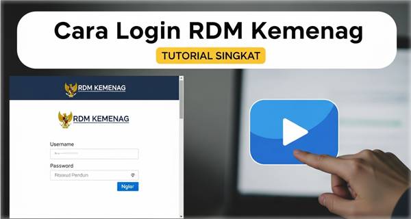 Cara Login RDM Kemenag 2026, Solusi Error, Tips Penggunaan untuk Guru & Operator