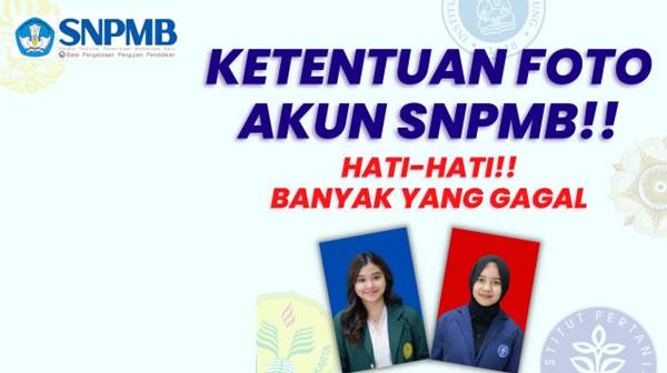 Ketentuan Foto SNPMB 2026 Ukuran, Warna Latar, dan Aturan Terbaru Agar Lolos Verifikasi