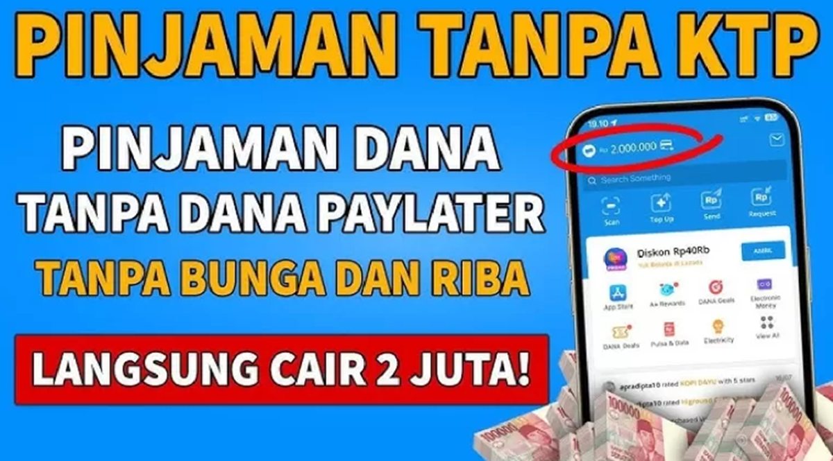 Daftar Pinjol Tanpa KTP Langsung Cair 2026, Benarkah Ada Ini Faktanya!