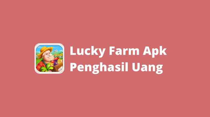 Lucky Farm 2.0 Game Penghasil Uang, Main Bisa Dapat Cuan Langsung!