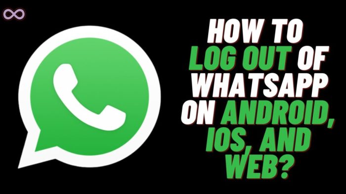 How to Log out of WhatsApp on Android, IOS, and the Web? - Aspartin