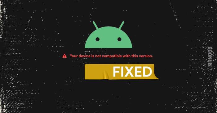 Cara Mengatasi Aplikasi Tidak Kompatibel Di Android
